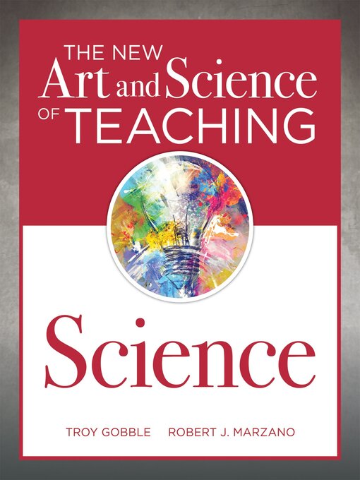 Cover image for The New Art and Science of Teaching Science